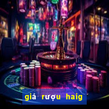 giá rượu haig club 700ml