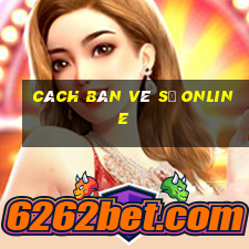 cách bán vé số online