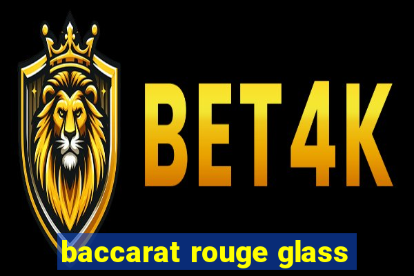 baccarat rouge glass