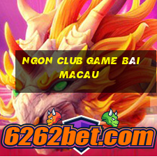 Ngon Club Game Bài Macau