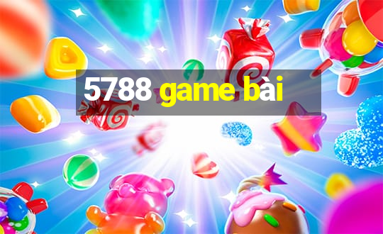 5788 game bài