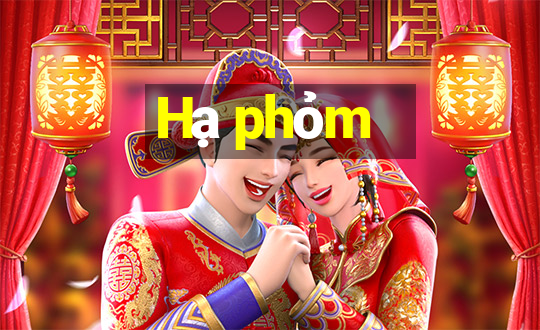 Hạ phỏm