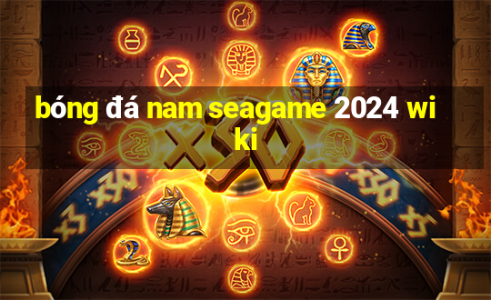 bóng đá nam seagame 2024 wiki