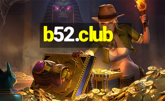 b52.club