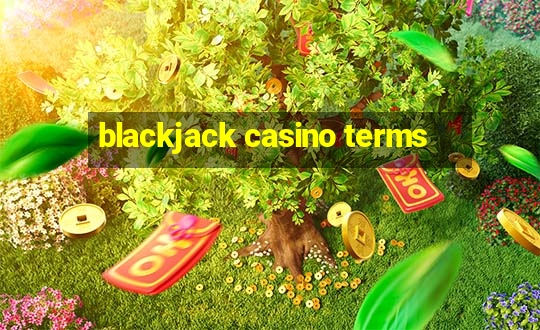 blackjack casino terms