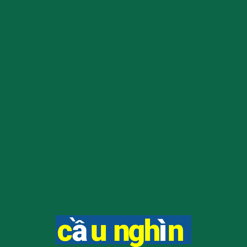 cầu nghìn