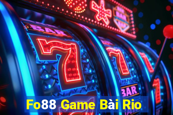 Fo88 Game Bài Rio