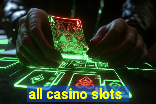 all casino slots