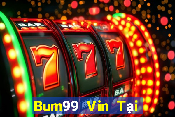 Bum99 Vin Tại Game Bài Đổi Thưởng Nạp Bằng Sms