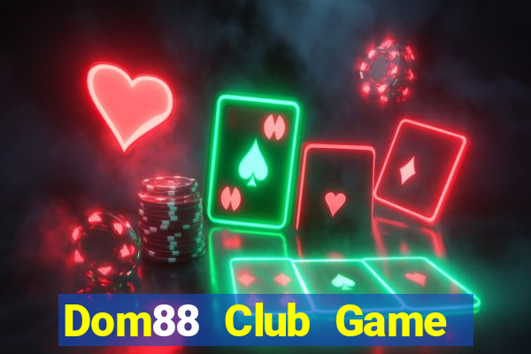 Dom88 Club Game Bài Fa88 Apk