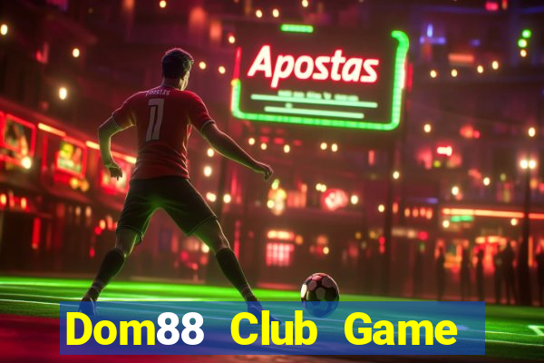 Dom88 Club Game Bài Fa88 Apk