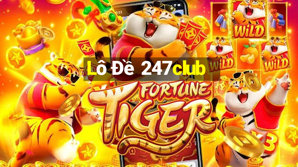 Lô Đề 247club