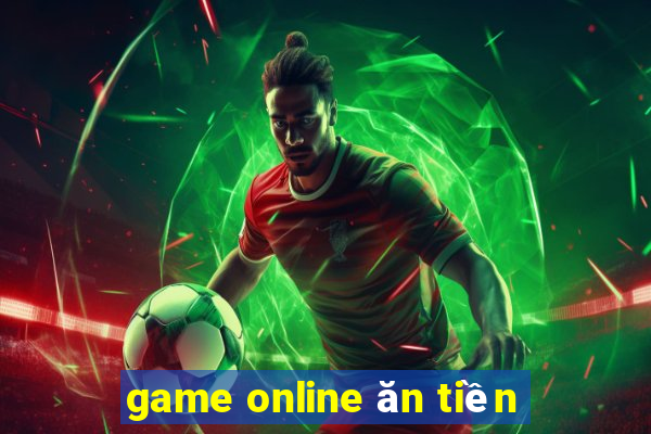 game online ăn tiền