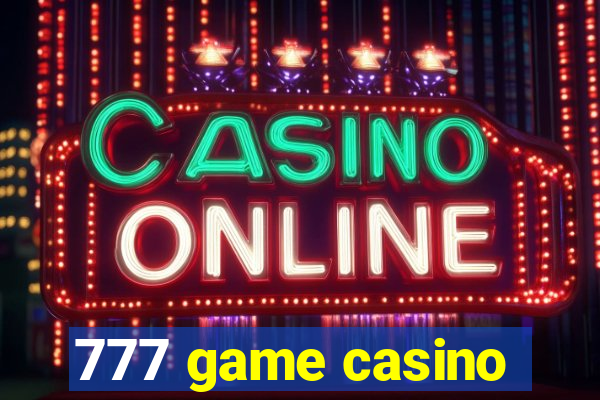 777 game casino