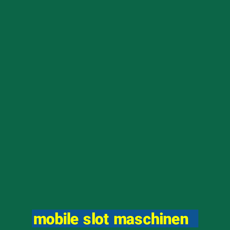 mobile slot maschinen