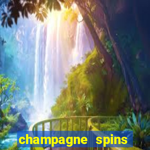 champagne spins casino play