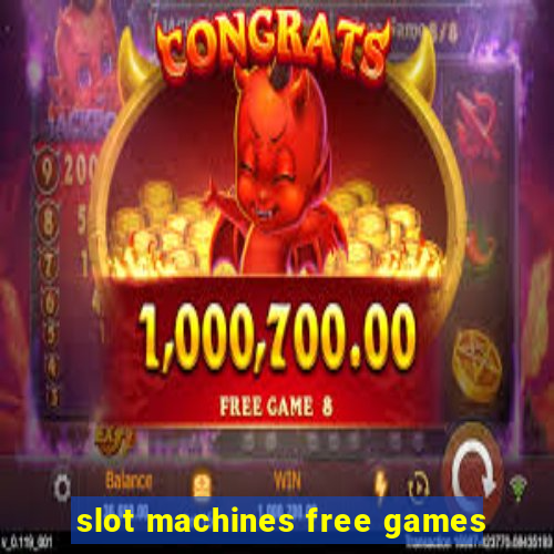 slot machines free games