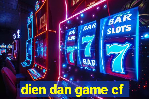 dien dan game cf