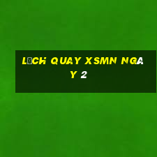 Lịch quay XSMN ngày 2