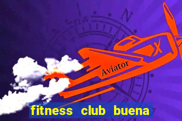 fitness club buena park ca