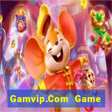 Gamvip.Com Game Bài Nhất Vip