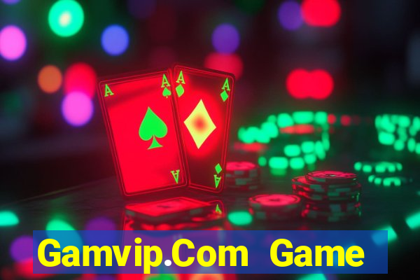 Gamvip.Com Game Bài Nhất Vip