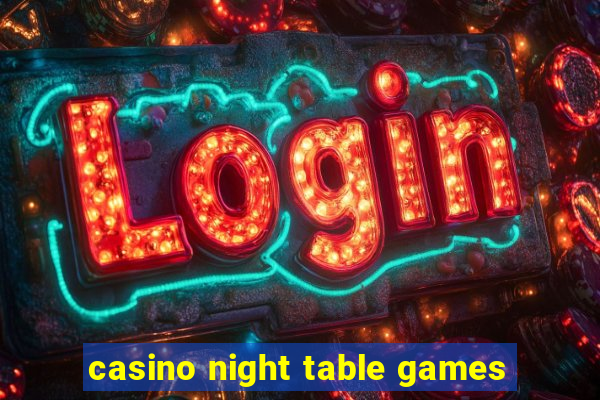 casino night table games