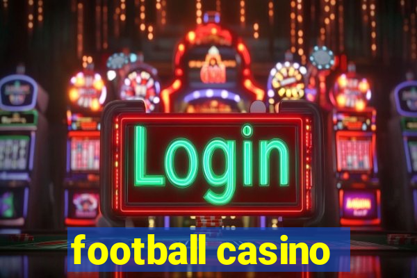 football casino