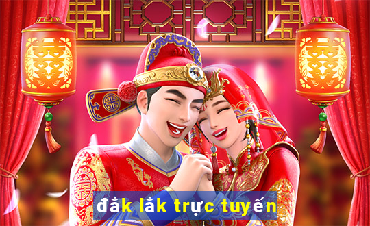 đắk lắk trực tuyến