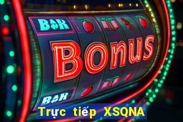 Trực tiếp XSQNA ngày 14