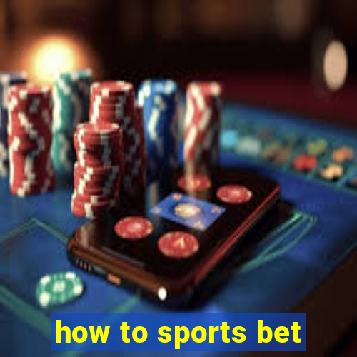 how to sports bet