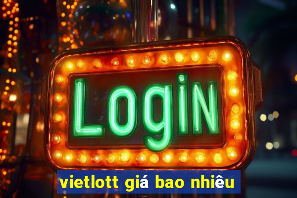 vietlott giá bao nhiêu