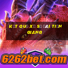 kết quả xổ số đài tiền giang