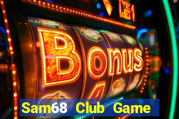 Sam68 Club Game Bài Uống Rượu