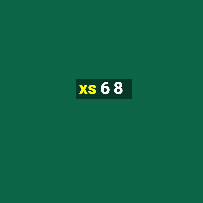 xs 6 8