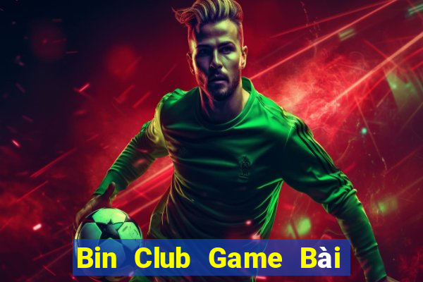 Bin Club Game Bài 3 Cây Online