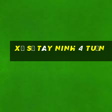 xổ số tây ninh 4 tuần