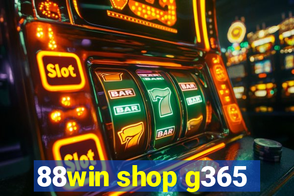 88win shop g365