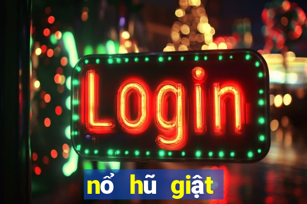 nổ hũ giật xèng zonvip