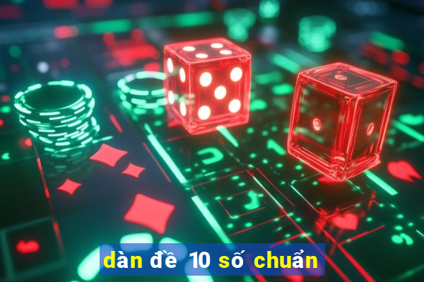 dàn đề 10 số chuẩn