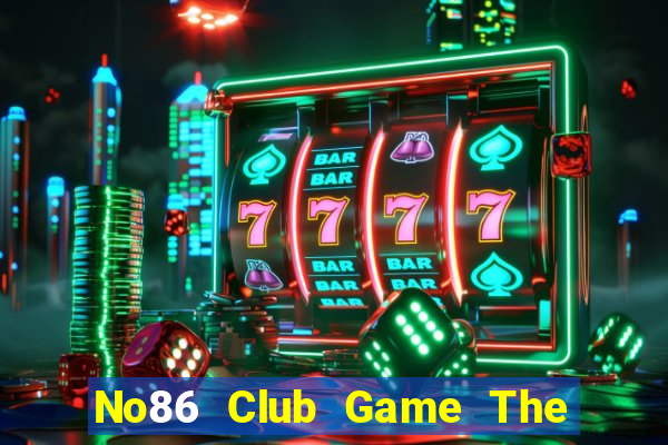 No86 Club Game The Bài Hack