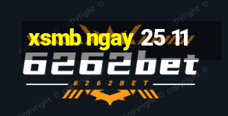 xsmb ngay 25 11