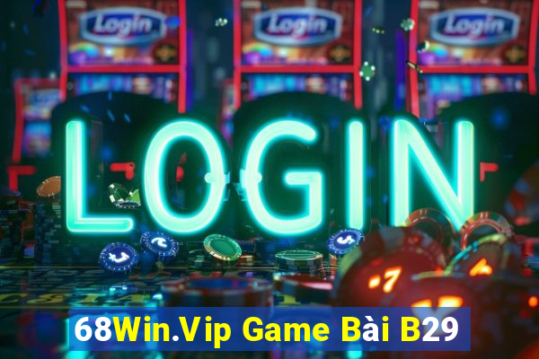 68Win.Vip Game Bài B29