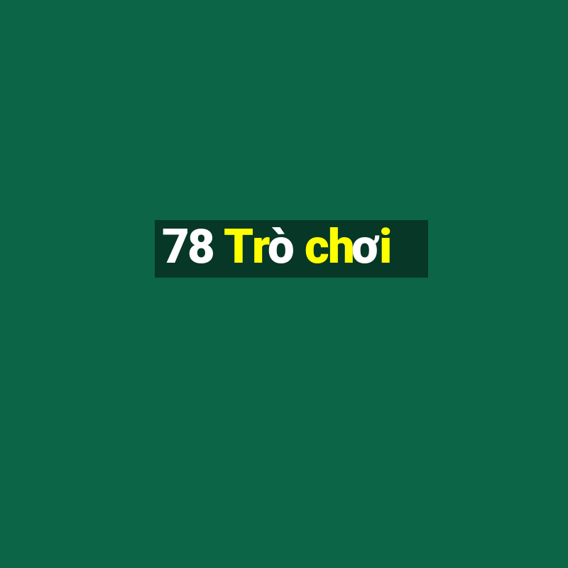 78 Trò chơi