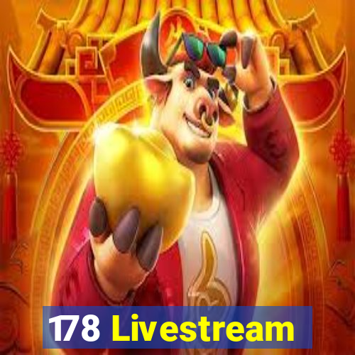 178 Livestream