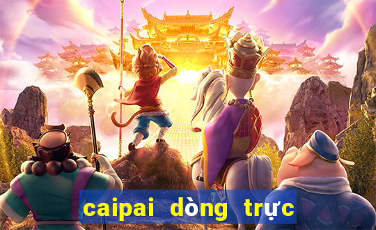 caipai dòng trực tuyến đầu tư