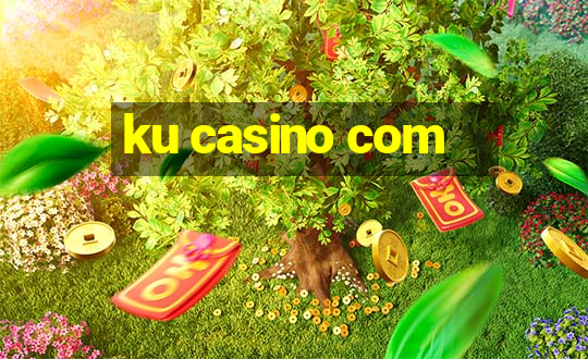 ku casino com