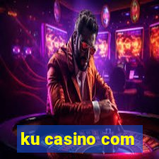 ku casino com