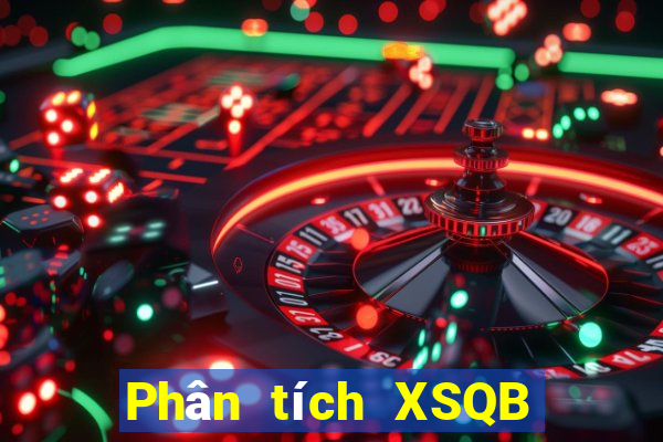 Phân tích XSQB ngày 28