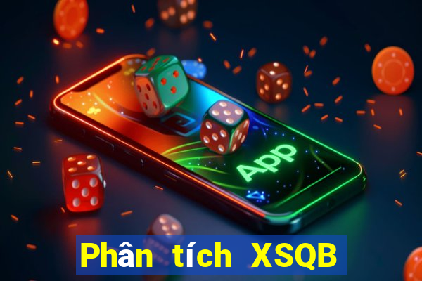 Phân tích XSQB ngày 28